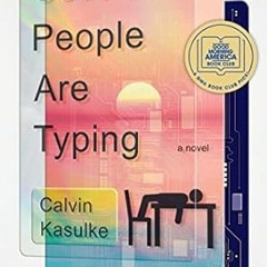 FREE (PDF) Several People Are Typing: A Novel