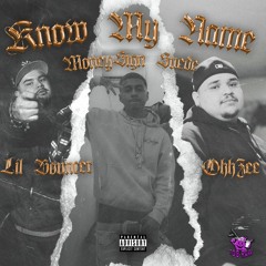 OhhZee x Lil Bouncer ft. MoneysignSuede - Know My Name