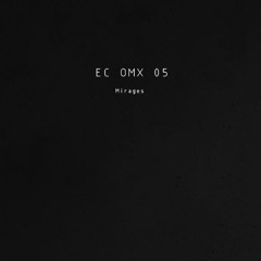 EC OMX 05 - Mirages