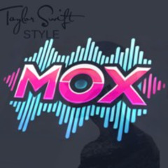 Mox - Style ft. Taylor Swift
