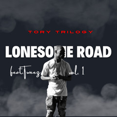 lonesome Road Ft. TWEEzz