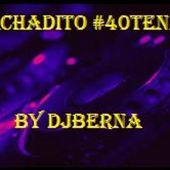 PARCHADITO #40TENA  BY DJBERNA