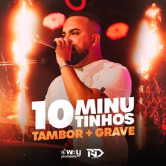 10 MINUTINHOS TAMBOR + GRAVE [ DJ RD DO MARTINS ] DUM DUM DUM