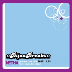 Metha - "Extended" Bijoubreks mix 2005 Archiv