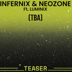 Infernix & Neozone - ID (Ft. Emma Leafer) (Teaser)