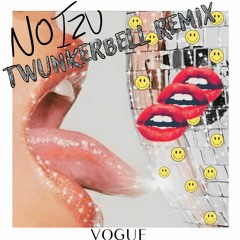 Noizu - Vogue (Twunkerbell Extended Remix)