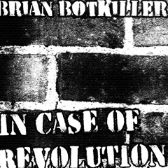 IN CASE OF REVOLUTION (Ft. Jon Fugler, Corrupt Frame and Lithochasm)