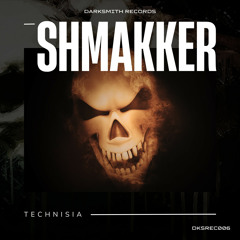 Technisia - Shmakker (Original Mix)