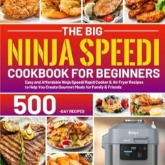 🌰Read "Book" The Big Ninja Speedi Cookbook for Beginners Easy and Affordable Ninja  🌰