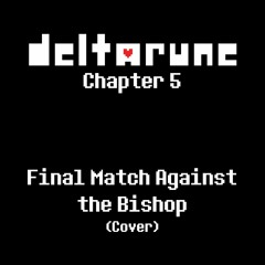 Final Match Against The Bishop ~ Cover