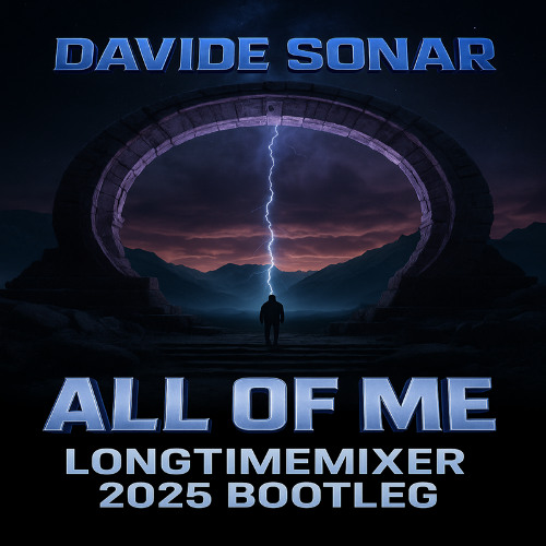 Davide Sonar - All of Me (Longtimemixer 2025 Bootleg edit) (Free Download)