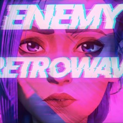 Imagine Dragons - Enemy Retrowave/Synthwave