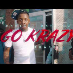 Barlito2x X NuttKase - Go Krazy