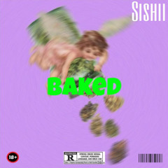 Sishii -baked [freestyle]