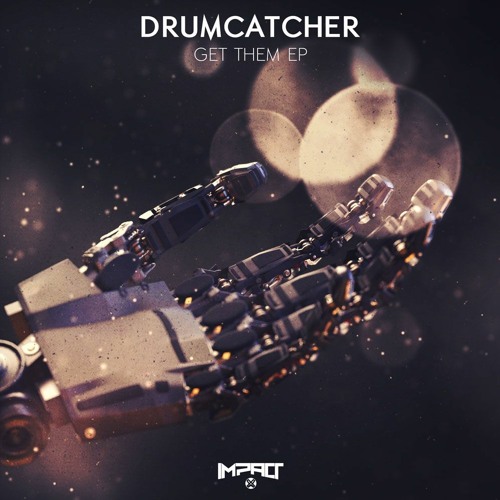 Drumcatcher - Get Them (Out 04/09/2020)