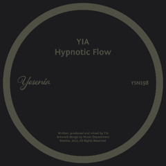 PREMIERE: YIA - Hypnotic Flow [Yesenia]