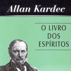 112 - (18.01.2023) - O Livro dos Espíritos - Livro Segundo - Capítulo I - Questão 109