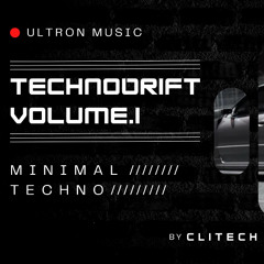 TECHNO DRIFT VOL.1 / Minimal Techno / Progressive House