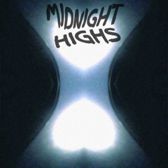 midnight highs