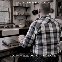 Coffee And Jesus