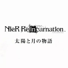 NieR Re[in]carnation - Final Battle The Sun and the Moon (Arc 2) OST