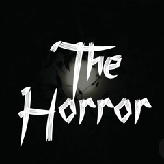 The Horror