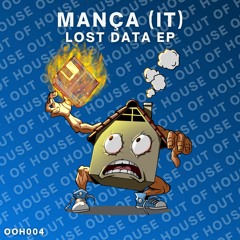 Mança (IT) - Lost Data (Original Mix) SNIPPET