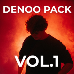 DENOO PACK (Vol.1) Commercial Mashup & Edit Pack - FREE DOWNLOAD