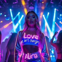 Love Ain't Changin feat. Alina - Dhelick Remix