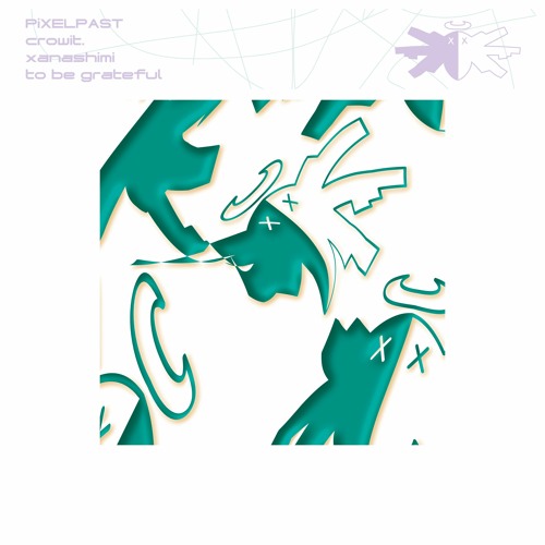 to be grateful - crowit. & xanashimi
