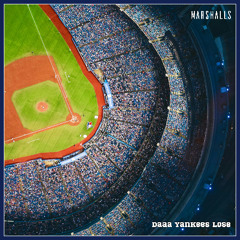 Marshalls - DAAA YANKEES LOSE
