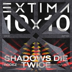 Rodez - Shadows Die Twice [EXTIMA]