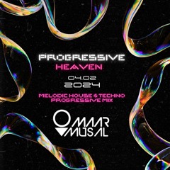 Omaar Musal - Progressive Heaven Live Set 2024