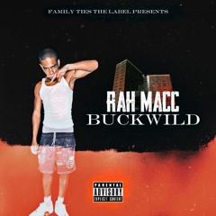 Rah Macc - Buck Wild ( WhoRunItNYC Performance )