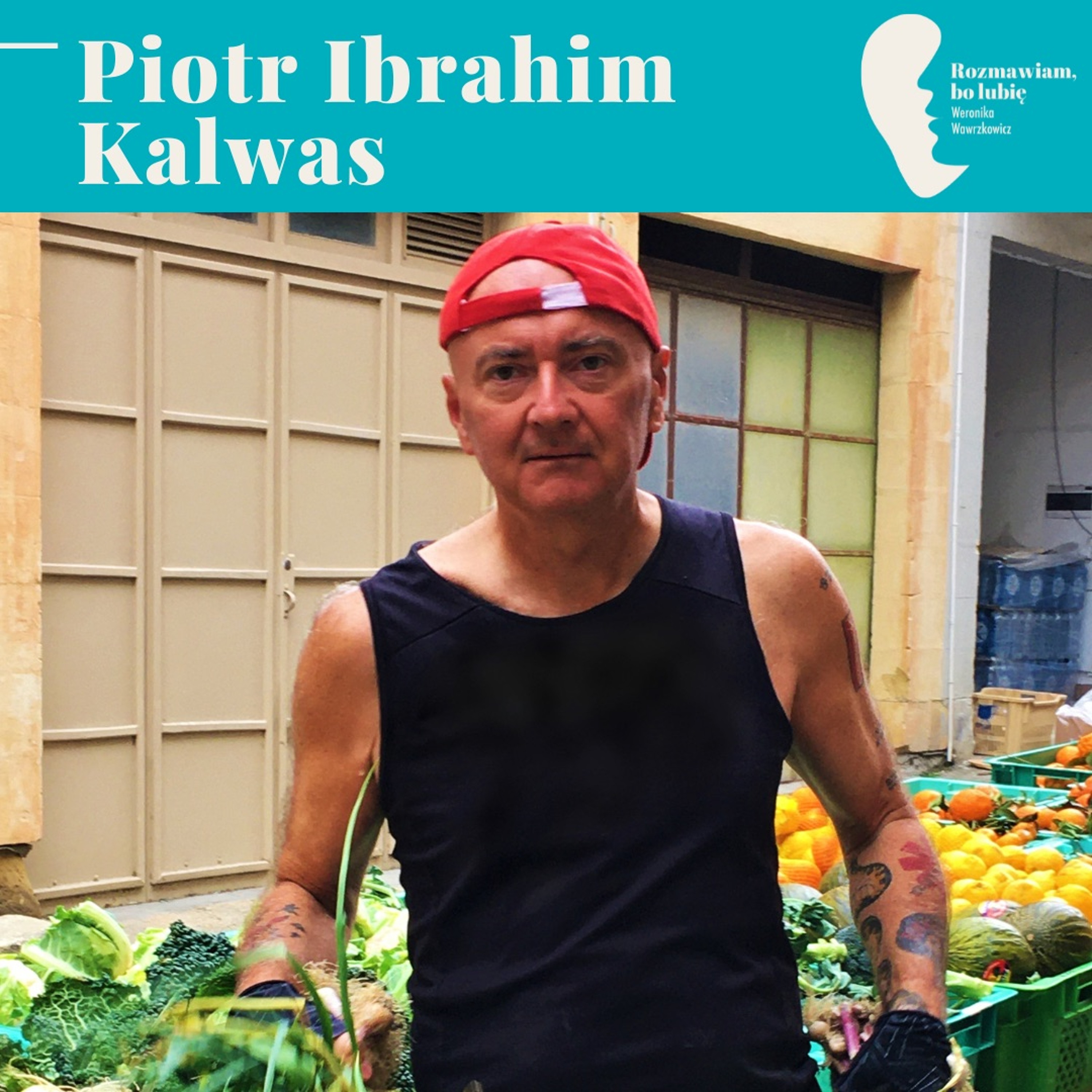 Piotr Ibrahim Kalwas - "Marhaba. Witaj w kuchni z czterech stron świata" episode artwork
