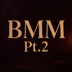 BMM Pt2 by The Wildcard