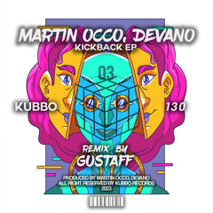 Martin Occo, Devano - KickBack (Gustaff Remix)