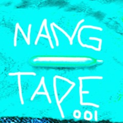 NANGTAPE001 (PROD. YOUNG GHO$T)
