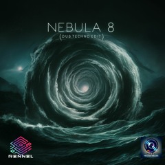 Nebula 8 (Dub Techno Edit)