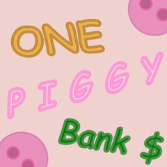 One piggy bank $ (GAME) OST