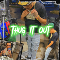 Thug It Out (Prod.MILO)