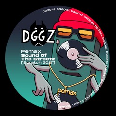 DGG041 Pemax - Sound Of The Streetz [Scratch 2017]