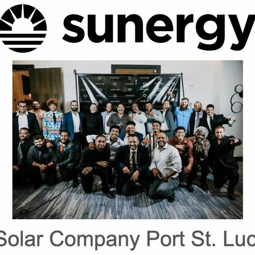Stream episode Best Solar Company Port St. Lucie, FL by Sunergy podcast