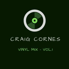 Craig Cornes - Vinyl Mix - Vol.1