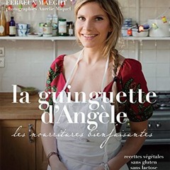 Télécharger le PDF La guinguette d'Angele: les nourritures bienfaisantes au format PDF I2ufX