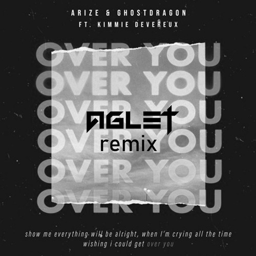 Arize & GhostDragon - Over You (Aglet's Slap House Remix)