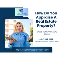 How Do You Appraise A Real Estate Property?