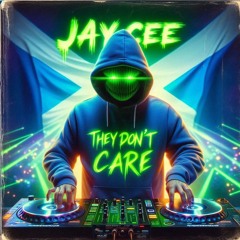 JayCee - They Don't Care [Fur Mack & Steve] [25]