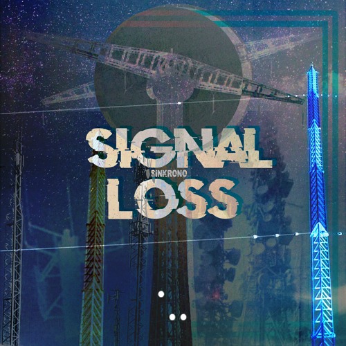 Signal Loss (Original Mix) FREE DOWNLOAD