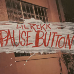 Lil Rekk - Pause Button